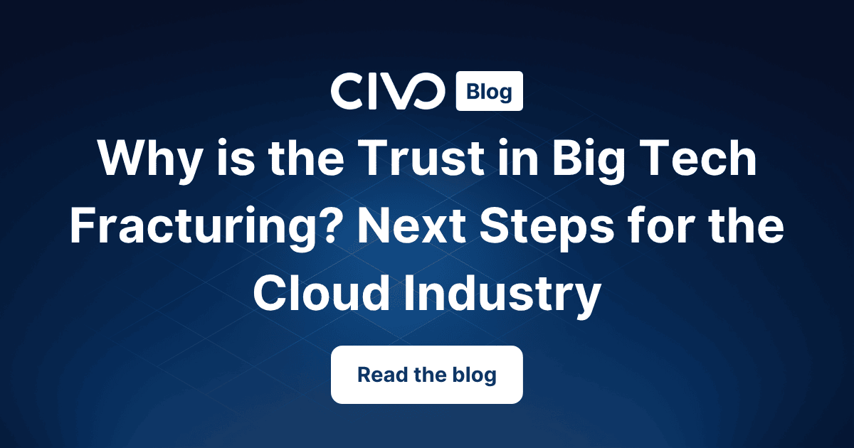 Why is the Trust in Big Tech Fracturing? Next Steps for the Cloud Industry thumbnail