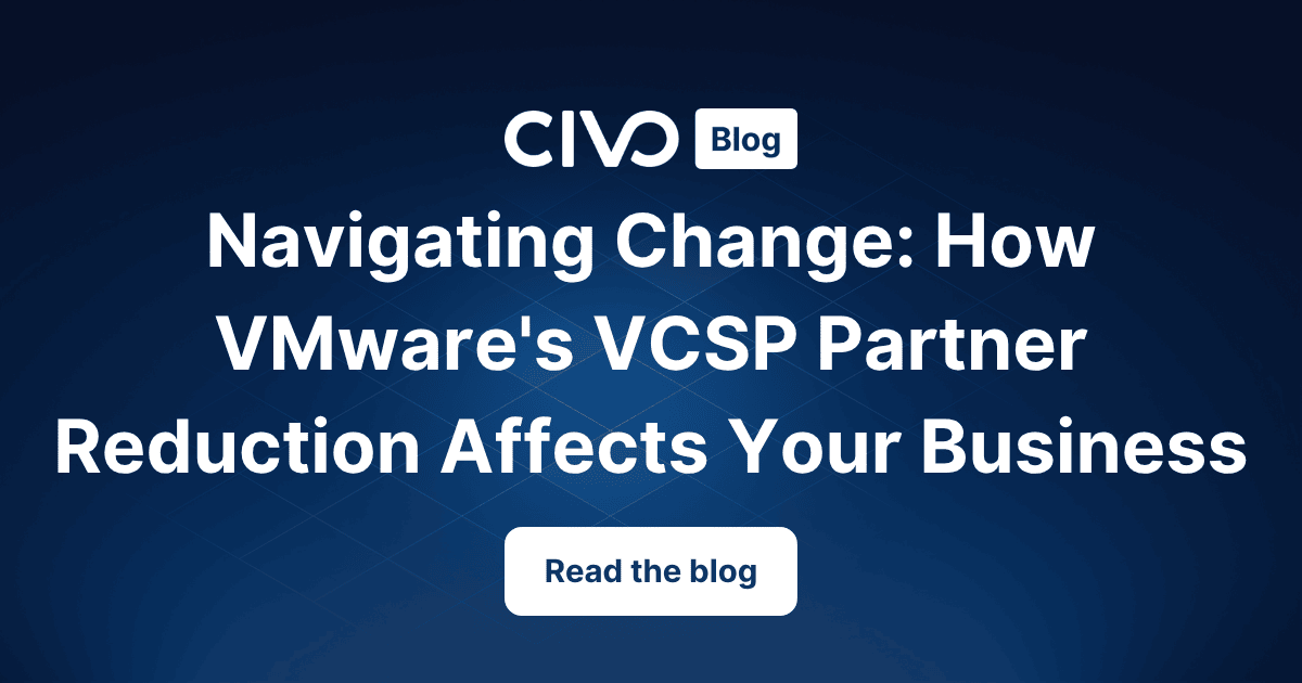 Navigating Change: How VMware's VCSP Partner Reduction Affects Your Business thumbnail
