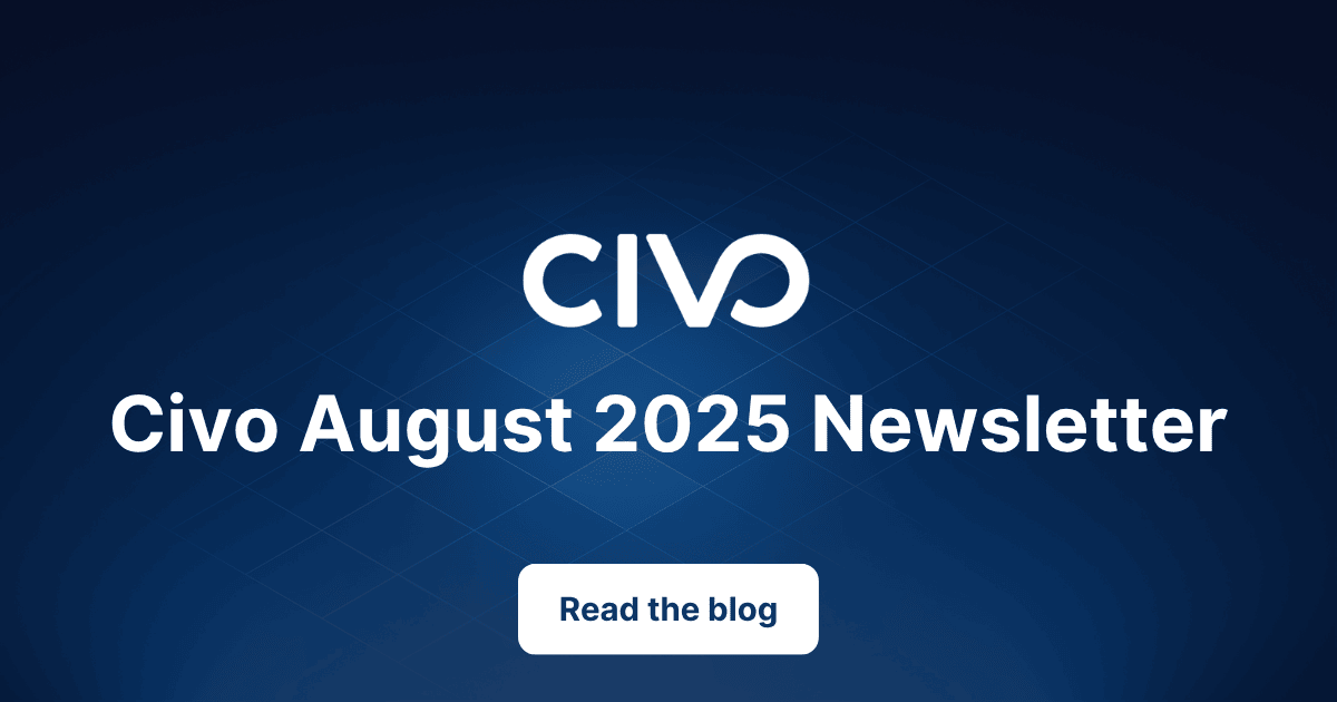 Civo August 2025 Newsletter thumbnail