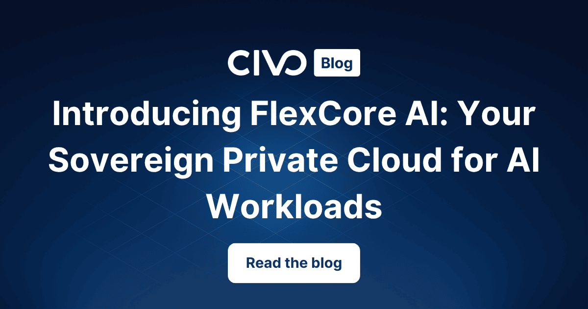 Introducing FlexCore AI: Your Sovereign Private Cloud for AI Workloads thumbnail