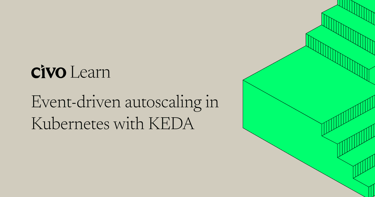 Event-driven autoscaling in Kubernetes with KEDA thumbnail
